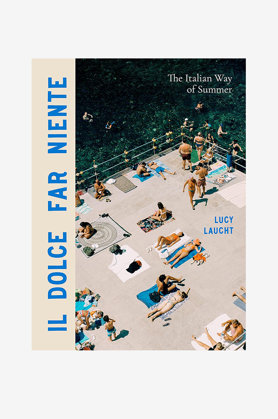 NEW MAGS Il Dolce Far Niente - The Italian Way of Summer coffee table book Home BLUE 1