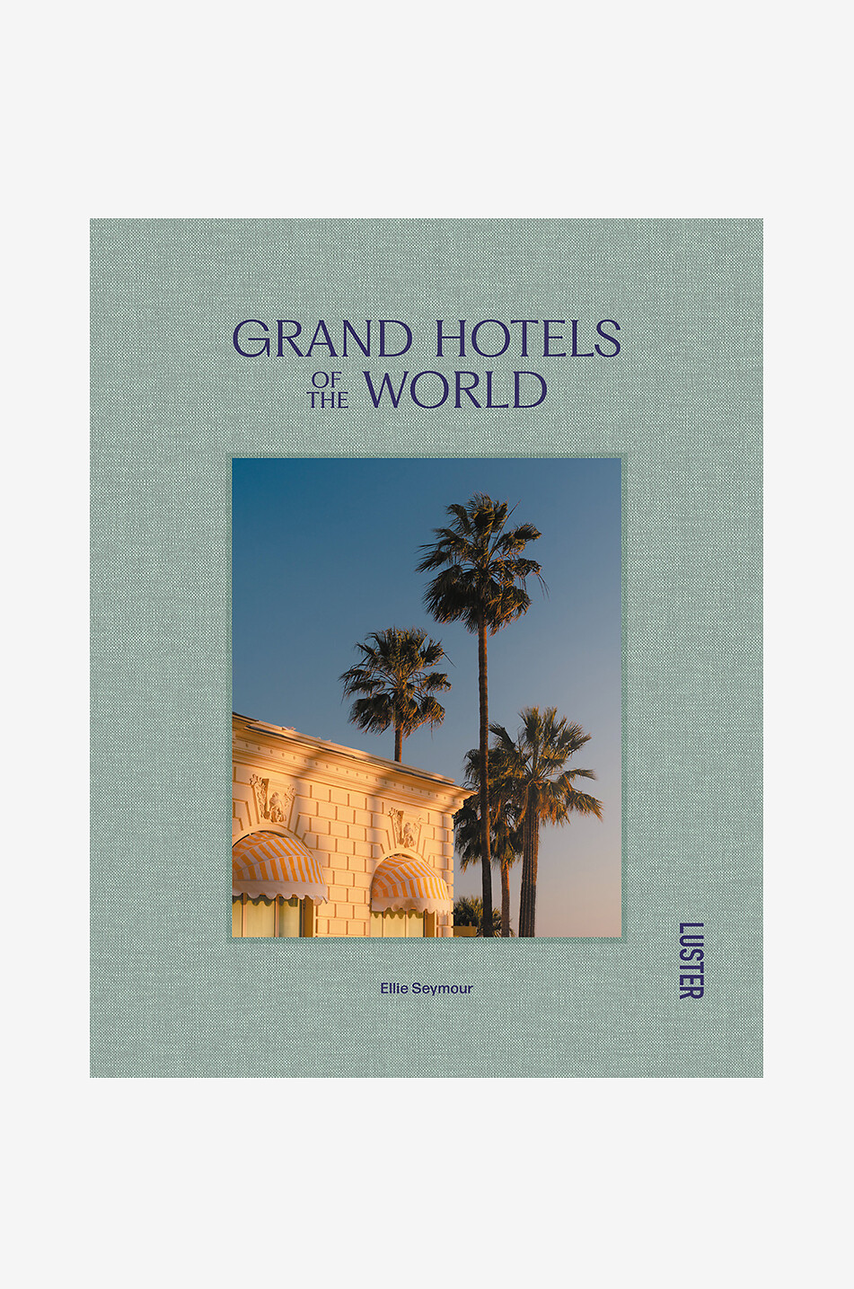 Grand Hotels of the World coffee table book