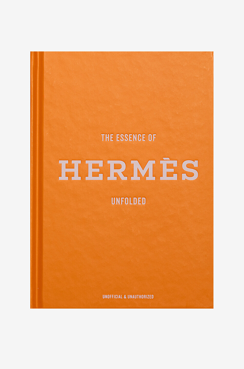 Livre illustré The Essence of Hermès Unfolded